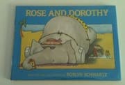 Rose and Dorothy