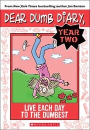 Live each day to the dumbest