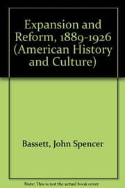 Expansion and reform, 1889-1926