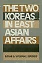 The Two Koreas in East Asian affairs
