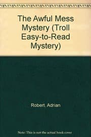 The " awful mess" mystery
