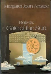 Bolivia: gate of the sun