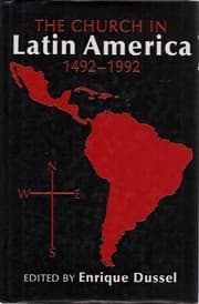 The Church in Latin America, 1492-1992