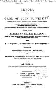 Report of the case of John W. Webster