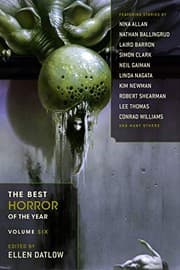 The Best Horror of the Year Volume 6