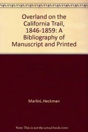 Overland on the California Trail, 1846-1859