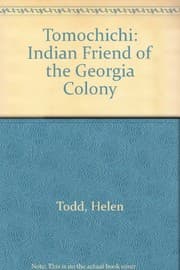 Tomochichi Indian friend of the Georgia Colony
