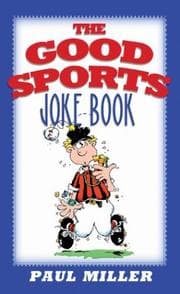 The good sports joke book
