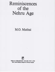 Reminiscences of the Nehru age