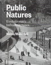 Public natures : evolutionary infrastructures