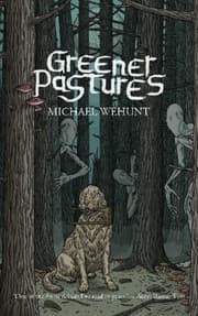 Greener Pastures