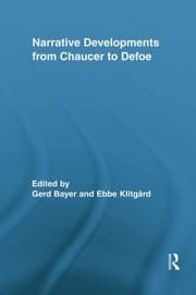 Narrative Developments from Chaucer to Defoe
