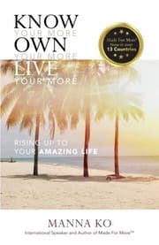 Know Your More. Own Your More. Live Your More.