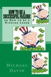 How to be a Successful Failure