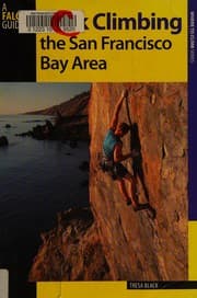 Rock climbing the San Francisco Bay area