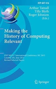 Making the History of Computing Relevant