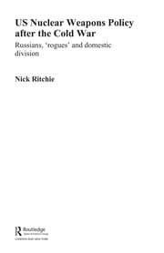 US nuclear weapons policy after the cold war