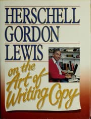 Herschell Gordon Lewis on the art of writing copy