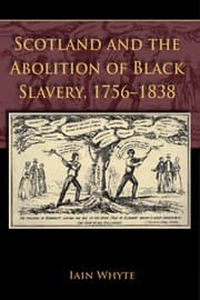 Scotland and the abolition of black slavery, 1756-1838