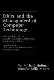 Ethics and the management of computer technology