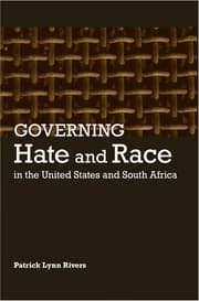 Governing hate and race in the United States and South Africa