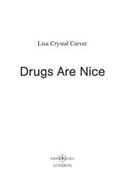 Drugs are nice