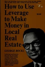 How to use leverage to make money in local real estate