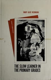 The slow learner in the primary grades