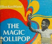 The magic lollipop