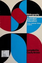 Bibliography of Australian education from colonial times to 1972