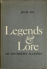 Legends and Lore of Southern Illinois