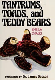 Tantrums, toads, and Teddy bears