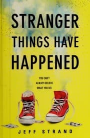 Stranger things have happened