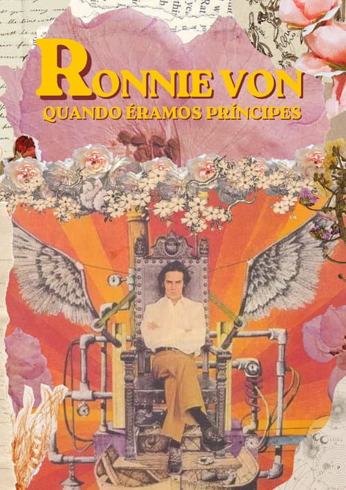 Ronnie Von: quando éramos príncipes