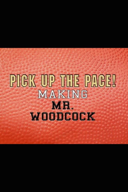 Pick Up the Pace: Making “Mr. Woodcock”