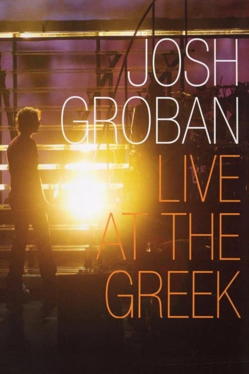 Josh Groban: Live At The Greek