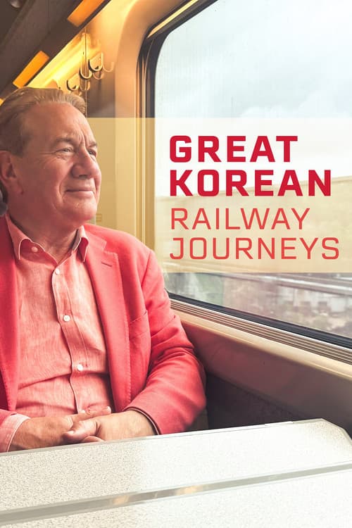 Great Korean Railway Journeys