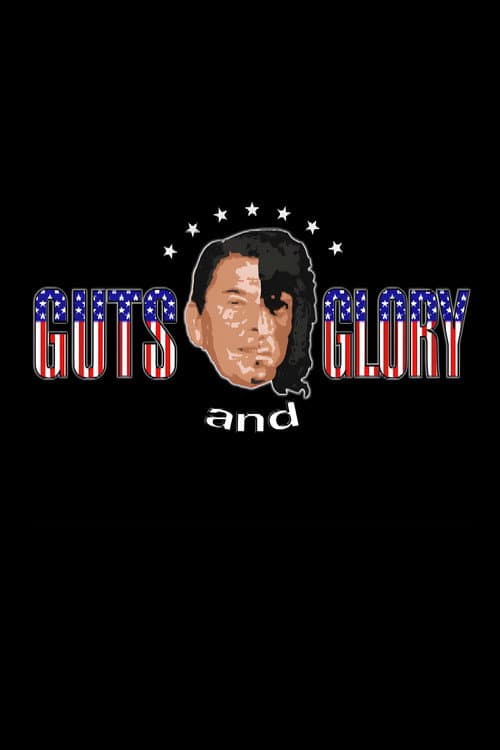 Guts and Glory