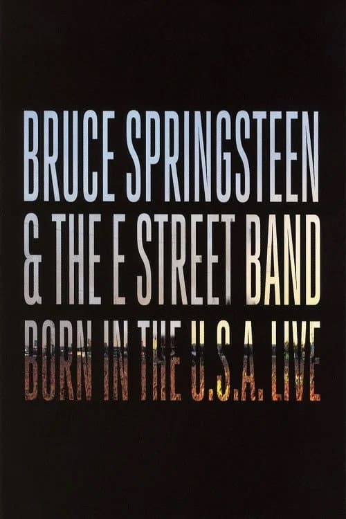 Bruce Springsteen & The E Street Band: Born in the U.S.A. Live in London 2013
