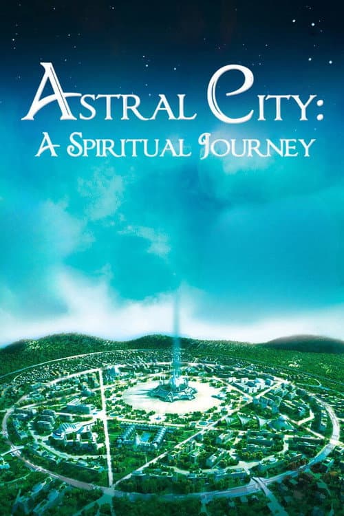 Astral City: A Spiritual Journey