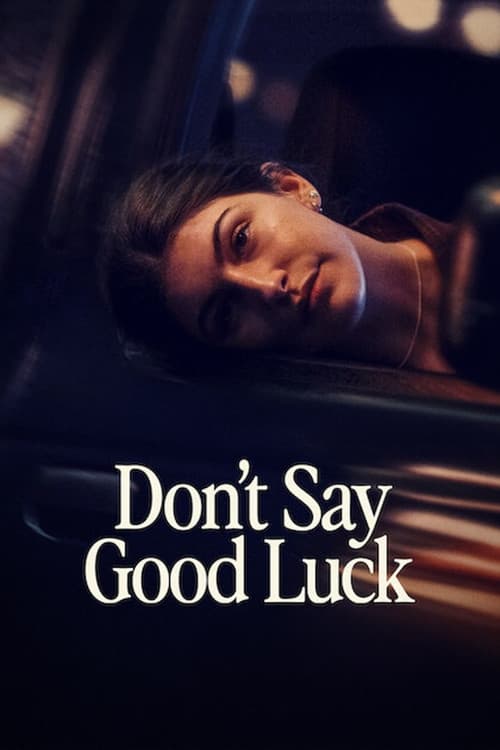 Don't Say Good Luck