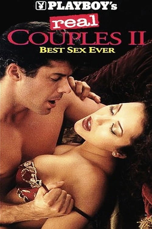 Playboy's Real Couples II: Best Sex Ever