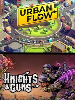 Couch Co-Op: Urban Flow + Knights & Guns