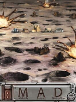 MAD: Mutually Assured Destruction