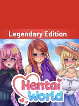 Hentai World: Legendary Edition