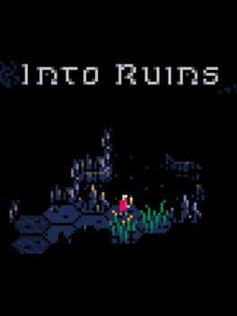Into Ruins