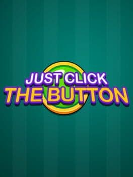 Just Click the Button