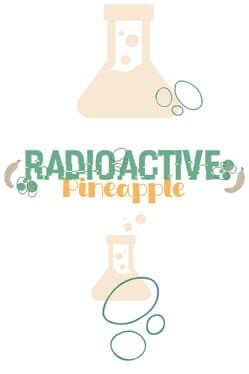Radioactive Pineapple