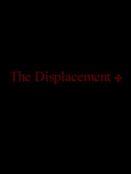 The Displacement
