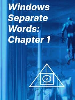 Windows Separate Worlds: Chapter 1
